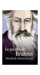 La Pasion De Brahms