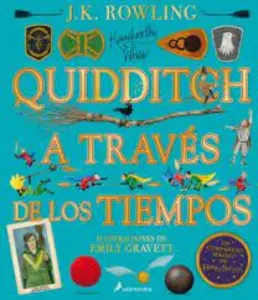 Quidditch A Traves De Los Tiempos - Ilustrado