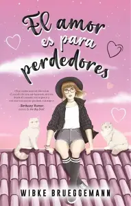 El Amor Es Para Perdedores