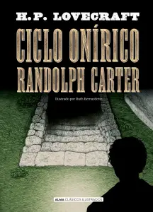 Ciclo Onirico Randolph Carter Ilustrado