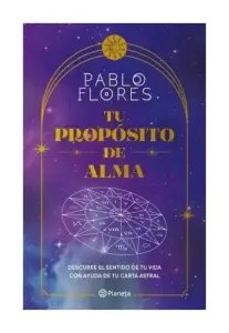 Tu Propósito De Alma