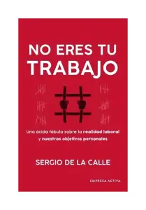 No Eres Tu Trabajo