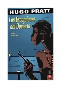Los Escorpiones Del Desierto. Tomo 3. Brisa De Mar.
