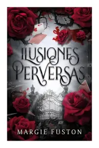 Ilusiones Perversas