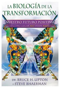 La Biología De La Transformación