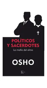 Politicos Y Sacerdotes. La Mafia Del Alma