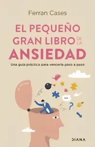 El Pequeño Gran Libro De La Ansiedad