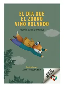El Día Que El Zorro Vino Volando