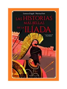 Las Historias Mas Bellas De La Iliada