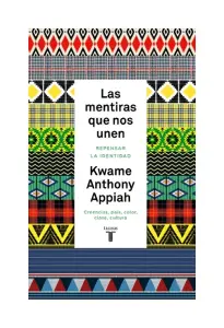 Las Mentiras Que Nos Unen