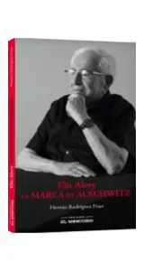 Elie Alevy. La Marca De Auschwitz