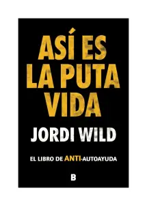 Así Es La Puta Vida