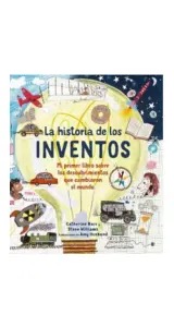 LA HISTORIA DE LOS INVENTOS