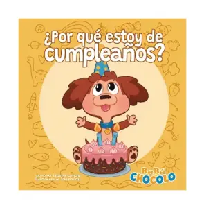 Bebé Chócolo 2: ¿Por Qué Estoy De CumpleAños?