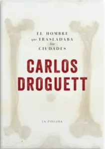 El Hombre Que Trasladaba Las Ciudades
