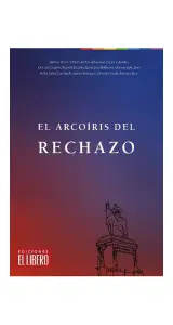 El Arcoíris Del Rechazo