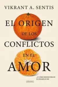 Libro El Origen De Los Conflictos En El Amor