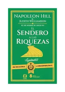 El Sendero A Las Riquezas En Piense Y Hágase Rico