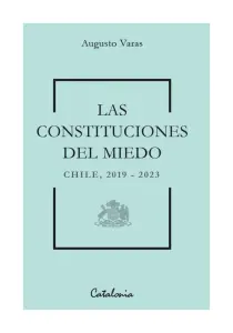 Las Constituciones Del Miedo