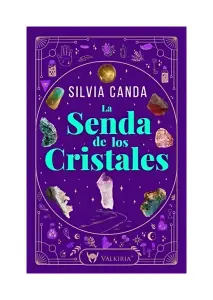 La Senda De Los Cristales