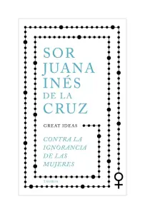 Contra La Ignorancia De Las Mujeres