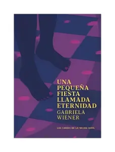 Una Pequeña Fiesta Llamada Eternidad