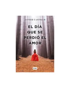 El Día Que Se Perdió El Amor