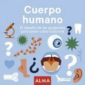 Cuerpo Humano. El Desafio Las Preguntas