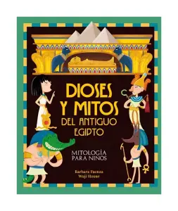 Dioses Y Mitos Del Antiguo Egipto