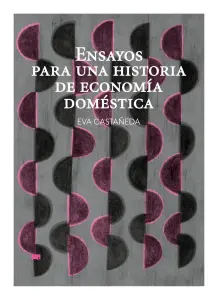 Ensayos Para Una Historia De Economía Doméstica