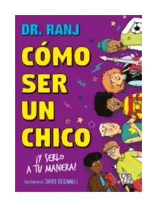 Como Ser Un Chico ¡y Serlo A Tu Manera!