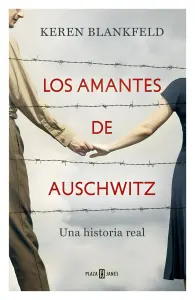 Los Amantes De Auschwitz