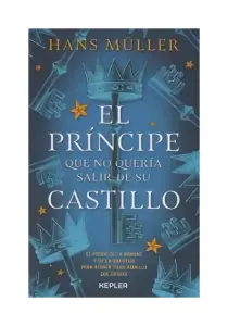 El Príncipe Que No Quería Salir De Su Castillo