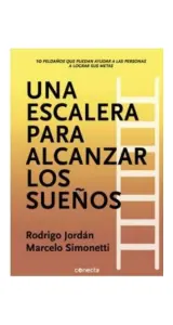 Una Escalera Para Alcanzar Los Sueños