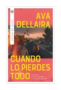 Cuando Lo Pierdes Todo