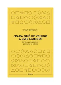 ¿para Qué He Venido A Este Mundo?