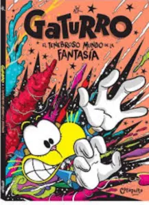 Gaturro: El Tenebroso Mundo De La Fantasía