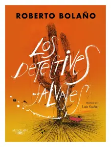 Los Detectives Salvajes (edición Ilustrada)