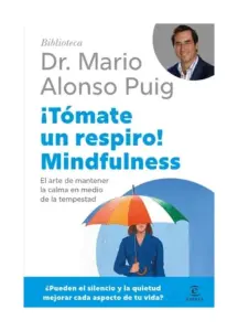¡tómate Un Respiro! Mindfulness
