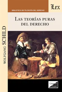 Teorías Puras Del Derecho, Las