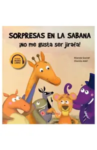 Sorpresas En La Sabana. No Me Gusta Ser Jirafa!