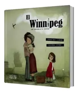 El Winnipeg, Una Travesia A La Libertad