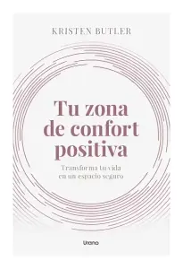 Tu Zona De Confort Positiva