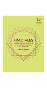 Fractales Hermeneutica De Las Formas Puras En La Modelacion Y Ensenanza De La Arquitectura