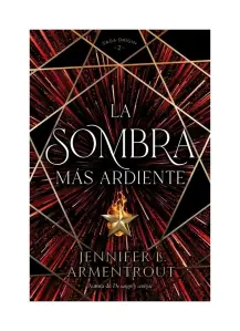 La Sombra Más Ardiente