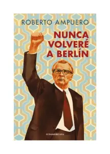Nunca Volvere A Berlin