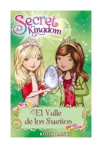 Secret Kingdom 9 El Valle De Los Sueños