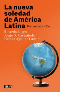 La Nueva Soledad De América Latina