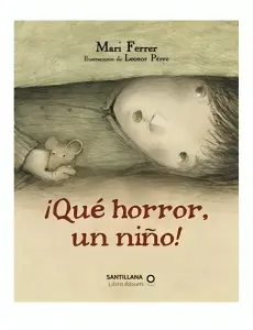¡que Horror Un Nino!