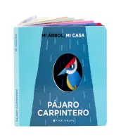 Mi Árbol, Mi Casa. Pájaro Carpintero